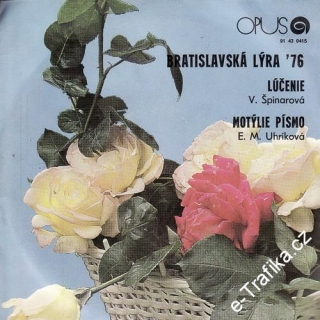 SP Bratislavská lýra ´76, Věra Špinarová, Lúčenie, E. M. Uhriková, 1976