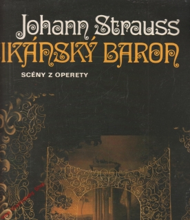 LP Cikánský baron, Johann Strauss, scény z operety, 1981