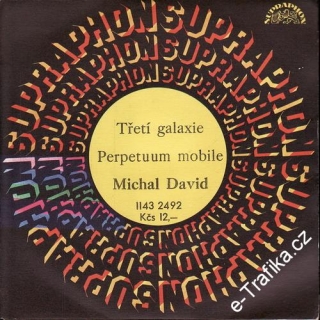 SP Michal David, Třetí galaxie, Perpetuum mobile, 1981
