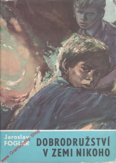 Dobrodružství v Zemi nikoho / Jaroslav Foglar, 1969