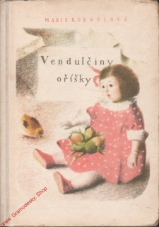 Vendulčiny oříšky / Marie Kornelová, 1955