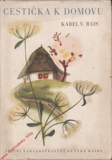 Cestička k domovu / Karel Václav Rais, 1958