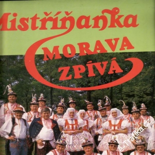 LP Mistříňanka, Morava zpívá, 1990, 31 0031-1 stereo
