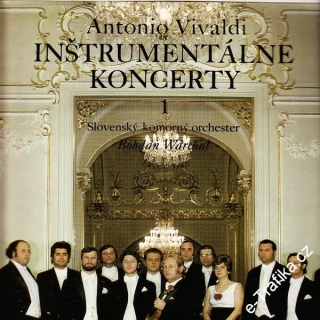 LP Inštrumentálne koncerty 1., Antonio Vivaldi, Bohdan Warchal, 1975, 9111 0305