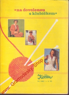 Na dovolenou s klubíčkem, Květen 1981 č. 93, pletení, háčkování