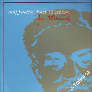 LP 2album, Můj Janáček, klavírní skladby, Josef Páleníček, 1974, 1 11 1481-82