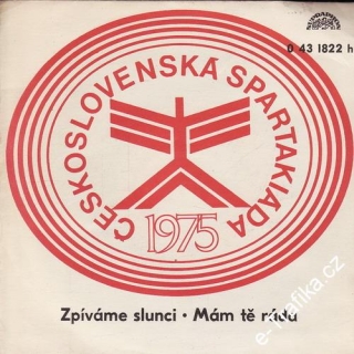 SP Československá Spartakiáda 1975, Zpíváme slunci, Mám tě ráda, 1975