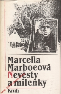 Nevěsty a milenky / Marcela Marboeová, 1989