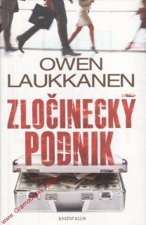 Zločinecký podnik / Owen Laukkanen, 2014
