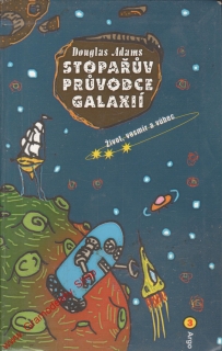 Stopařův průvodce galaxií / Douglas Adams, 2008