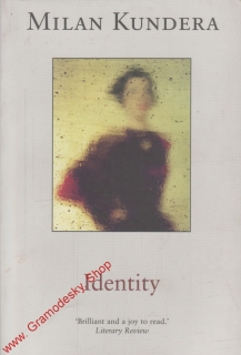 Identity / Milan Kundera, 1998, anglicky