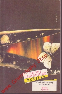 Motýlek I. díl / Henri Charriere, 1991
