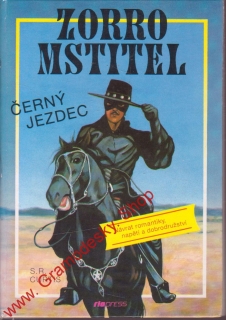 Zorro Mstitel, Černý jezdec / S.R. Curtis, 1993