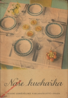 Naše kuchařka / sest. Marie Hrubá, 1957