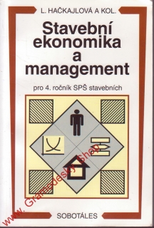 Stavební ekonomika a management pro 4. ročník SPŠ stavebních / Hačkajlová, 2001