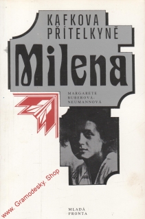 Kafkova přítelkyně Milena / Margarete Buberová Neumanová, 1992