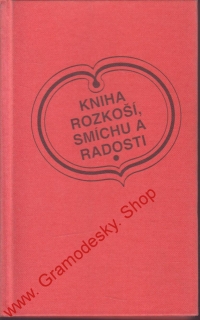 Kniha rozkoší, smíchu a radosti / Vladimít Páral, 1992