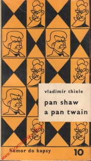 Pan Shaw a pan Twain / Vladimír Thiele, 1975, Humor do kapsy 10