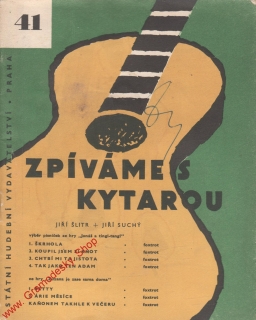 Zpíváme s kytarou č. 41, Jiří Šlitr, Jiří Suchý, 1962 