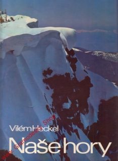 Naše hory / Vilém Hechel, 1972