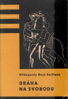 KOD sv. 075 Dráha na svobodu / Hildegarde Hoyt Swiftová, 1964