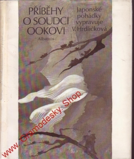 Příběhy o soudci Ookovi / vypravuje V. Hrdličková, 1984