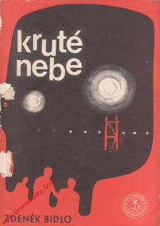 Kruté nebe / Zdeněk Bidlo, 1970