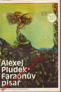 Faraónův písař / Alexej Pludek, 1986