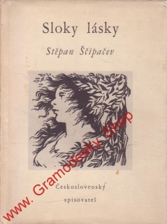 Sloky lásky / Stěpan Ščipačev, 1952