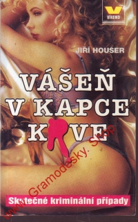 Vášeň v kapce krve / Jiří Houser, 1999