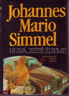 Hurá, ještě žijeme / Johannes Mario Simmel, 1992