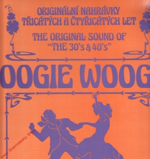 LP Boogie Woogie Originální nahrávky třicátých a čtyřicátých let, 1979