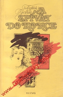 A zpívat do konce / Vojtěch jestřáb, 1988