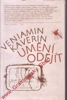 Umění odejít / Veniamin Kaverin, 1985