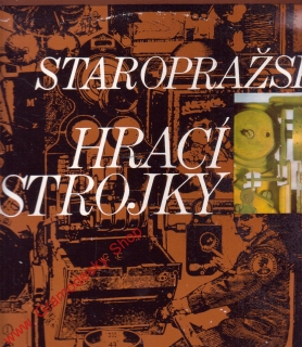 LP Staropražské hrací strojky, 1974