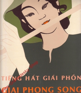 LP Tiang Hat Giai Phong, Giai Phong Songs