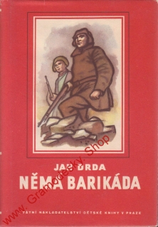 Němá barikáda / Jan Drda, 1950