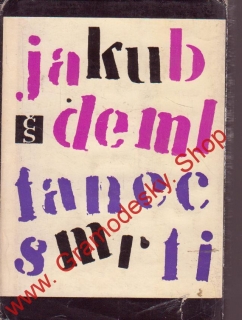 Tance smrti / Jakub Deml, 1970