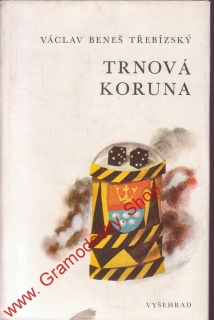 Trnová koruna / Václav Beneš Třebízský, 1974