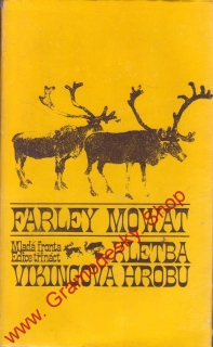 Kletba vikingova hrobu / Farley Mowat, 1972