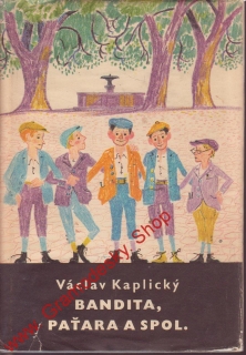 Bandita, Paťara a spol / Václav Kaplický, 1969