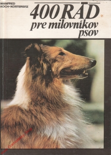 400 rád pre milovníkov psov / Manfred Koch Kostersitz, 1989