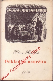 Odklad na neurčito / Helena Hodačová, 1949