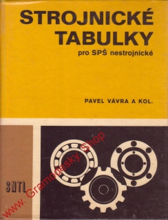Strojnické tabulky pro SPŠ nestrojnické / Pavel Vávra, 1982
