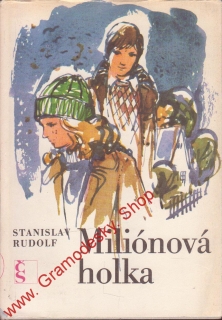 Miliónová holka / Stanislav Rudolf, 1976