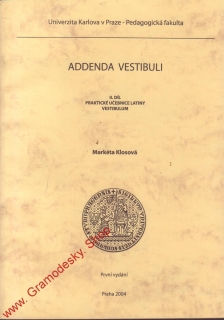 Addenda Vestibuli, II. díl praktické učebnice latiny Vestibulum / M. Klosová