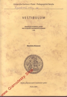 Vestibulum I. díl / Markéta Klosová, 2004