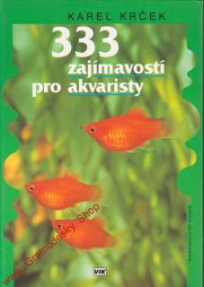 333 zajímavostí pro akvaristy / Karel Krček, 1995