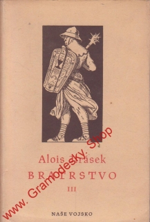Bratrstvo III. díl / Alois Jirásek, 1952
