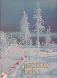 Jizerské ticho / Miloslav Nevrlý, Václavek, Ginzel, Weiss, 1978 pošk. obal